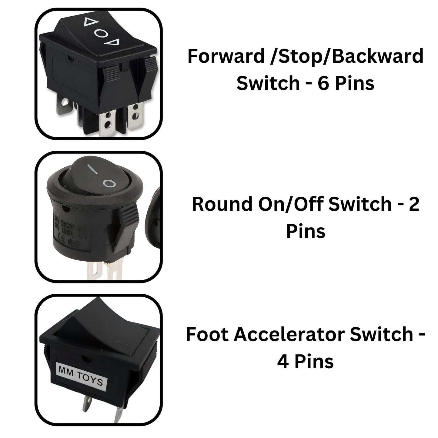 MM TOYS 3-in-1 Switch Combo Pack - 4 Pin Foot Switch, 6 Pin Forward/Stop/Backward, 2 Pin Power On-Off Round Rocker Type- Complete Repair Switch Kit For kids Electric Bike( Pack of 3 Pcs )- Black